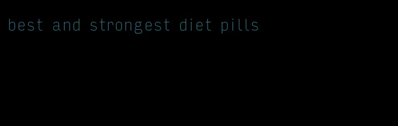 best and strongest diet pills