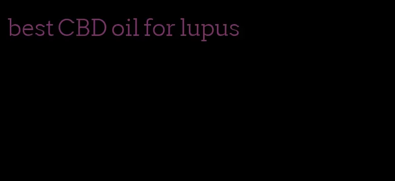 best CBD oil for lupus