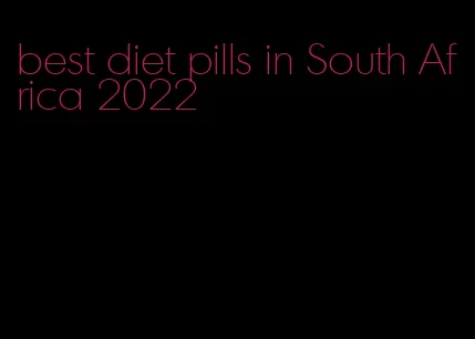 best diet pills in South Africa 2022