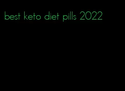 best keto diet pills 2022