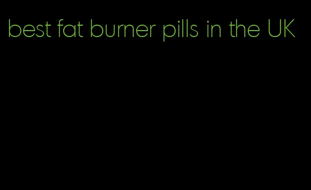 best fat burner pills in the UK
