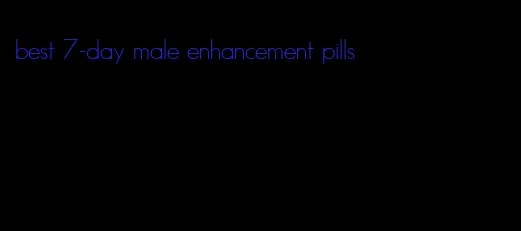 best 7-day male enhancement pills
