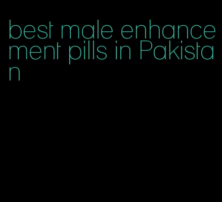best male enhancement pills in Pakistan