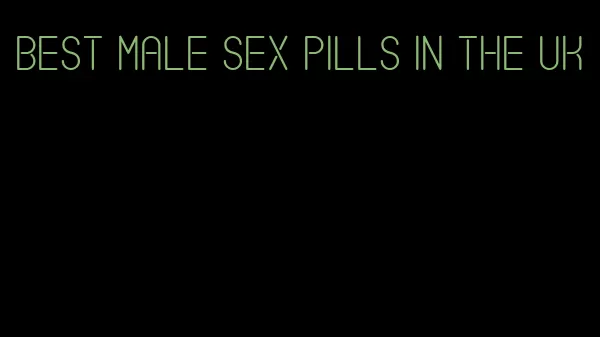 best male sex pills in the UK