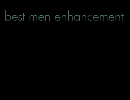 best men enhancement