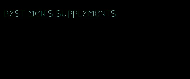 best men's supplements