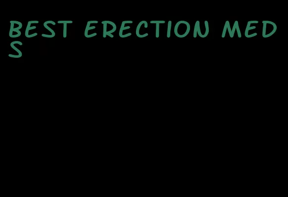 best erection meds