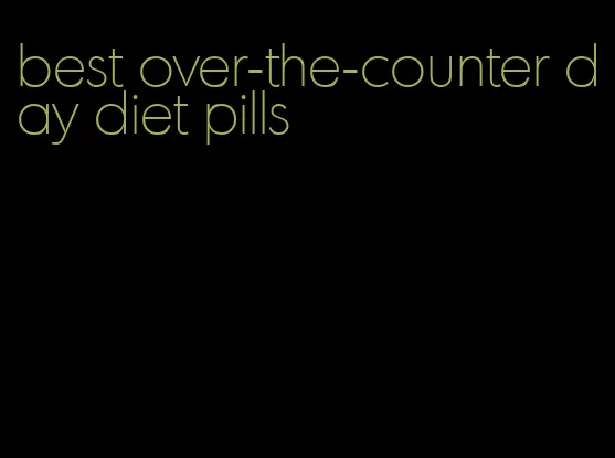 best over-the-counter day diet pills
