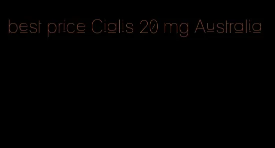 best price Cialis 20 mg Australia
