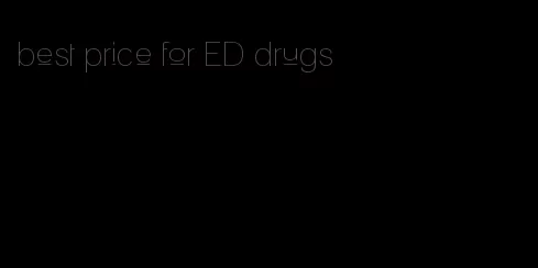 best price for ED drugs