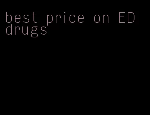 best price on ED drugs