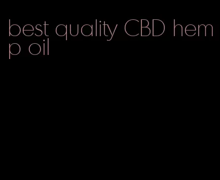 best quality CBD hemp oil