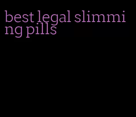 best legal slimming pills