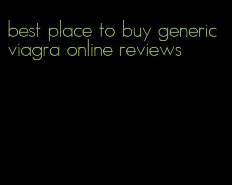 best place to buy generic viagra online reviews