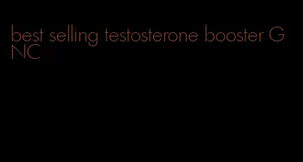 best selling testosterone booster GNC