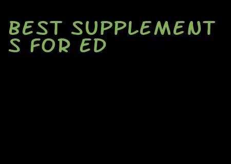 best supplements for ED