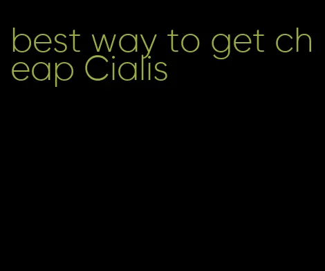 best way to get cheap Cialis