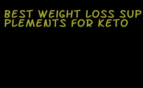 best weight loss supplements for keto