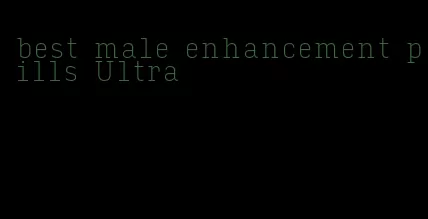 best male enhancement pills Ultra
