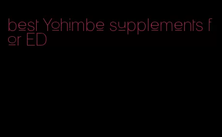 best Yohimbe supplements for ED