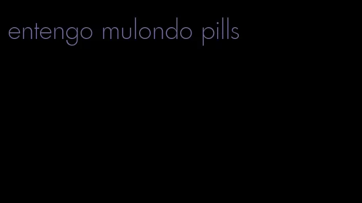 entengo mulondo pills