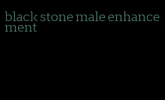 black stone male enhancement