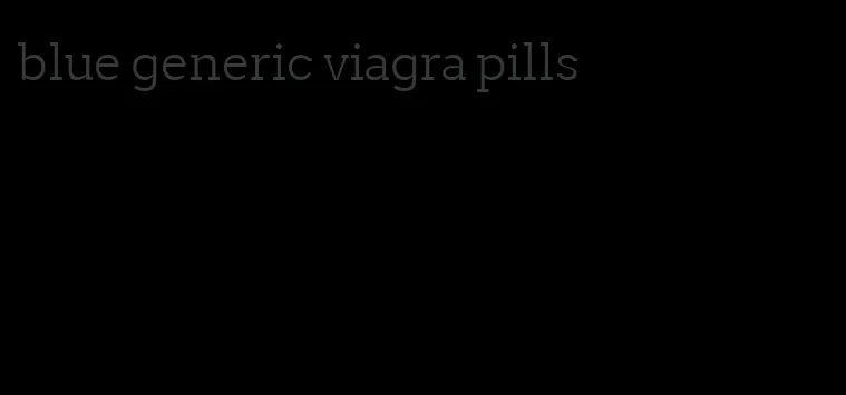 blue generic viagra pills