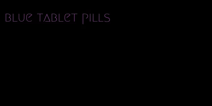blue tablet pills