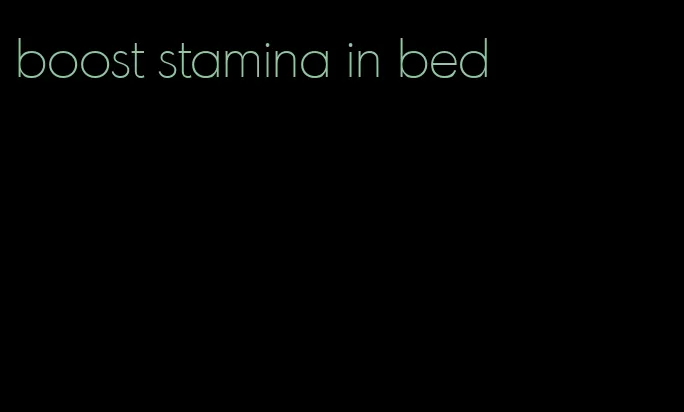 boost stamina in bed