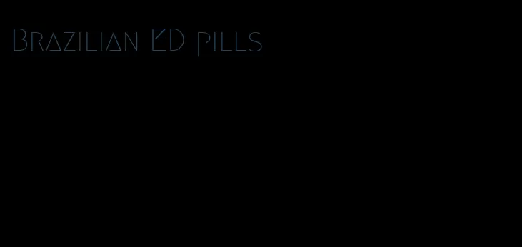 Brazilian ED pills