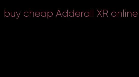 buy cheap Adderall XR online