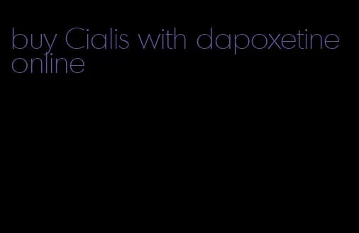buy Cialis with dapoxetine online