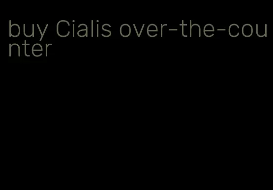 buy Cialis over-the-counter
