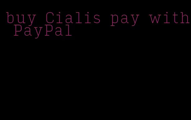 buy Cialis pay with PayPal