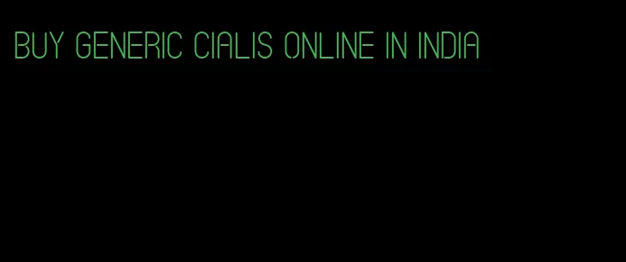 buy generic Cialis online in India