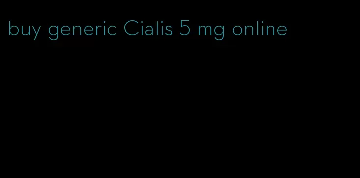 buy generic Cialis 5 mg online