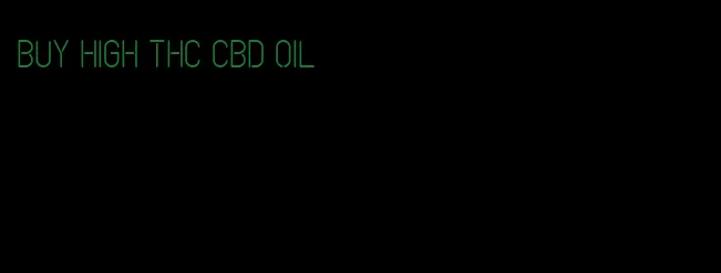 buy high THC CBD oil