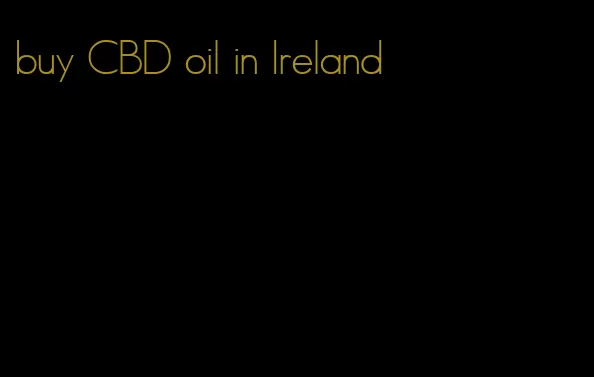 buy CBD oil in Ireland