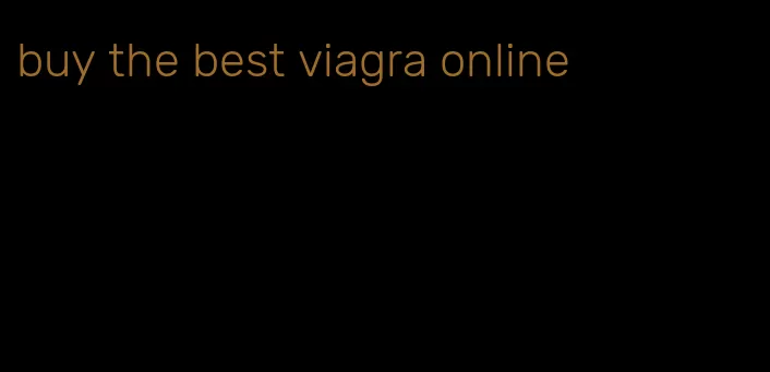 buy the best viagra online