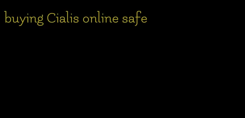 buying Cialis online safe