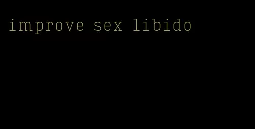 improve sex libido