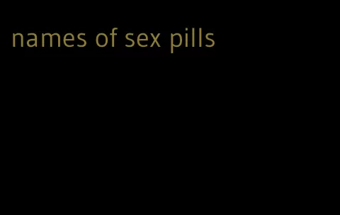 names of sex pills