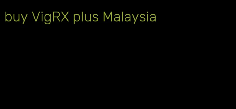 buy VigRX plus Malaysia