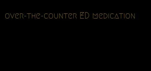 over-the-counter ED medication