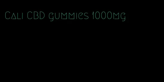 Cali CBD gummies 1000mg