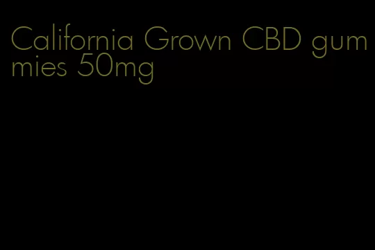 California Grown CBD gummies 50mg
