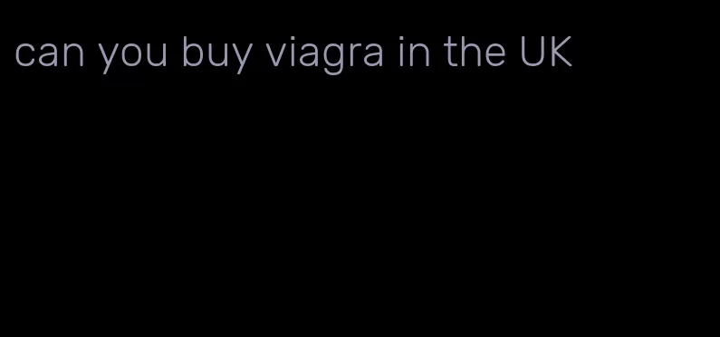can you buy viagra in the UK