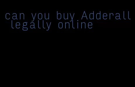can you buy Adderall legally online