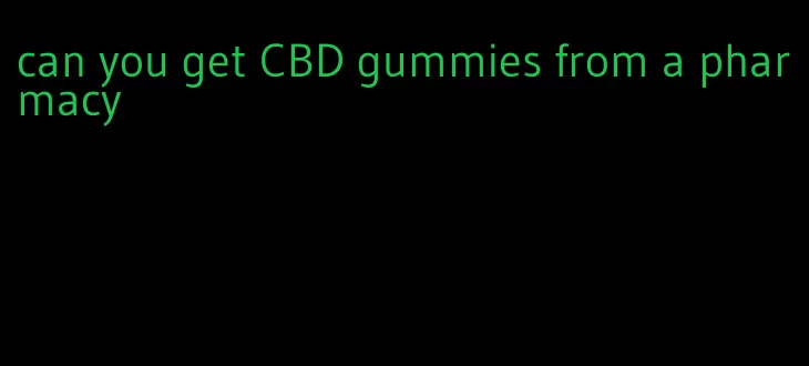 can you get CBD gummies from a pharmacy
