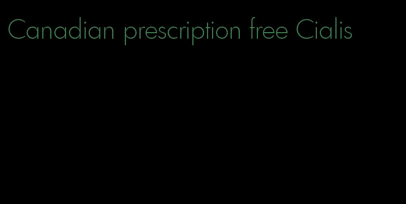 Canadian prescription free Cialis